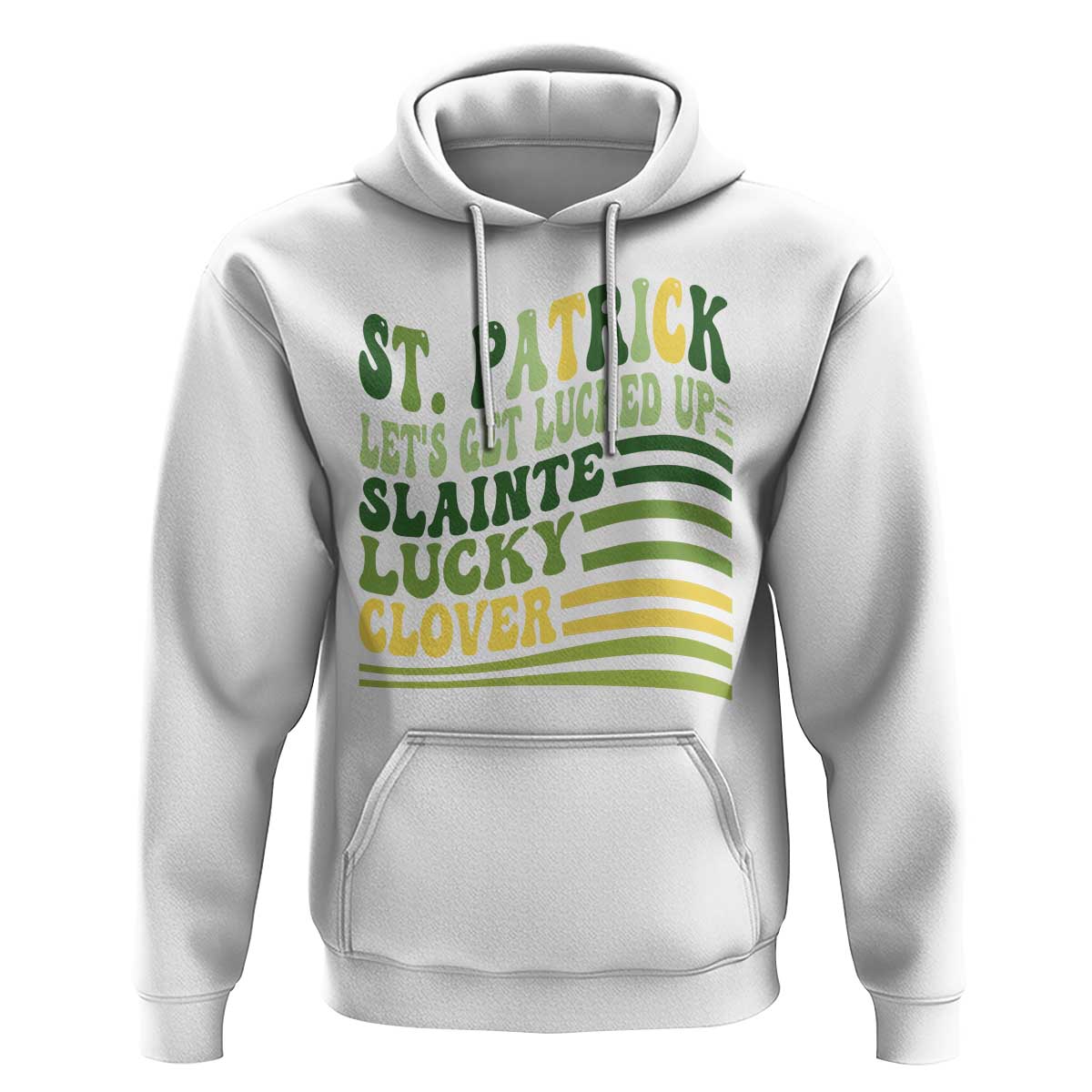 Lets Get Lucked Up Hoodie Funny St Patricks Day