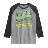 Lets Get Lucked Up Raglan Shirt Funny St Patricks Day