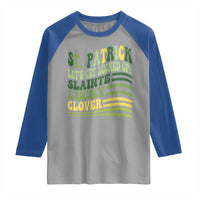 Lets Get Lucked Up Raglan Shirt Funny St Patricks Day