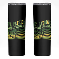 Lets Get Lucked Up Skinny Tumbler Funny St Patricks Day