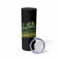 Lets Get Lucked Up Skinny Tumbler Funny St Patricks Day