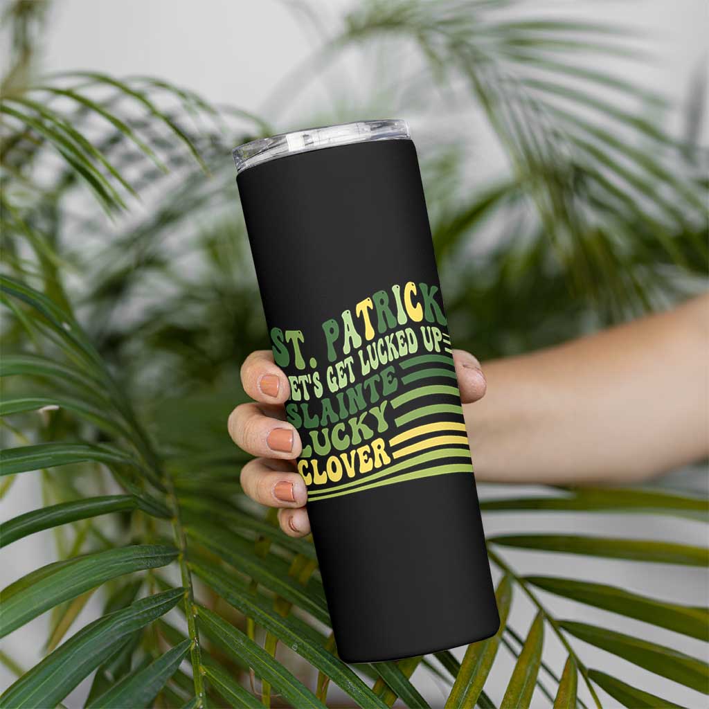 Lets Get Lucked Up Skinny Tumbler Funny St Patricks Day