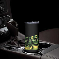 Lets Get Lucked Up Skinny Tumbler Funny St Patricks Day