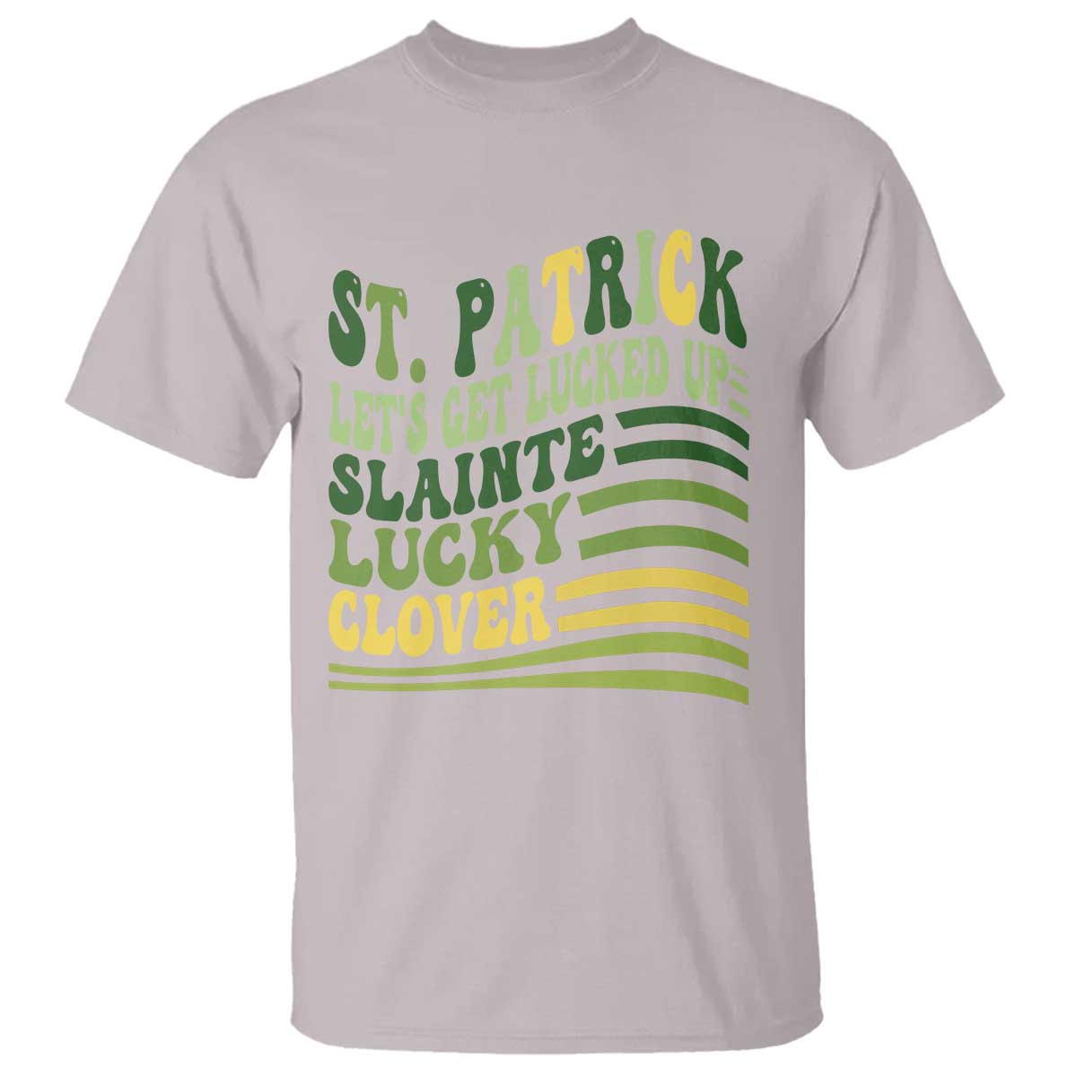Lets Get Lucked Up T Shirt Funny St Patricks Day