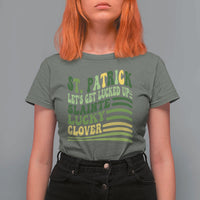 Lets Get Lucked Up T Shirt For Women Funny St Patricks Day