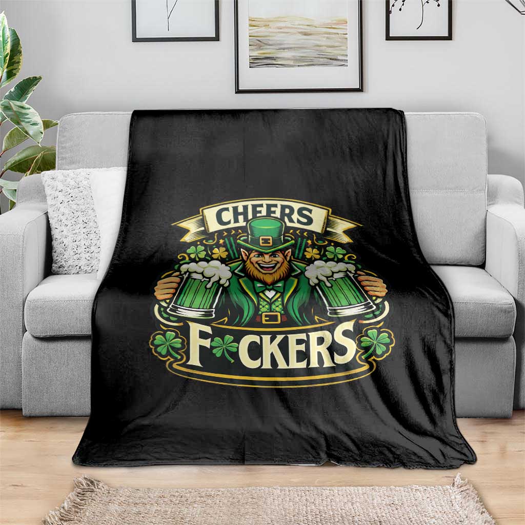 Cheers Fckers Throw Blanket Funny Leprechaun St Patricks Day Party