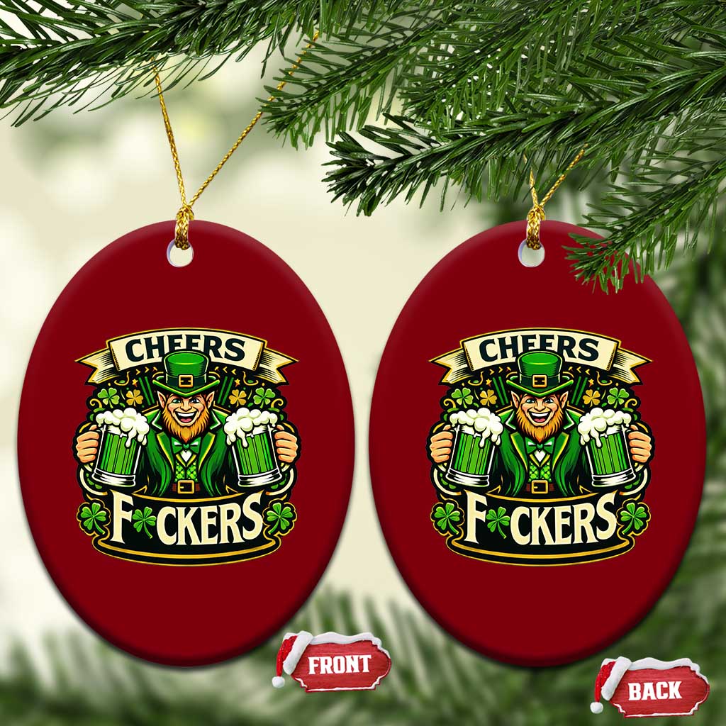 Cheers Fckers Ceramic Ornament Funny Leprechaun St Patricks Day Party