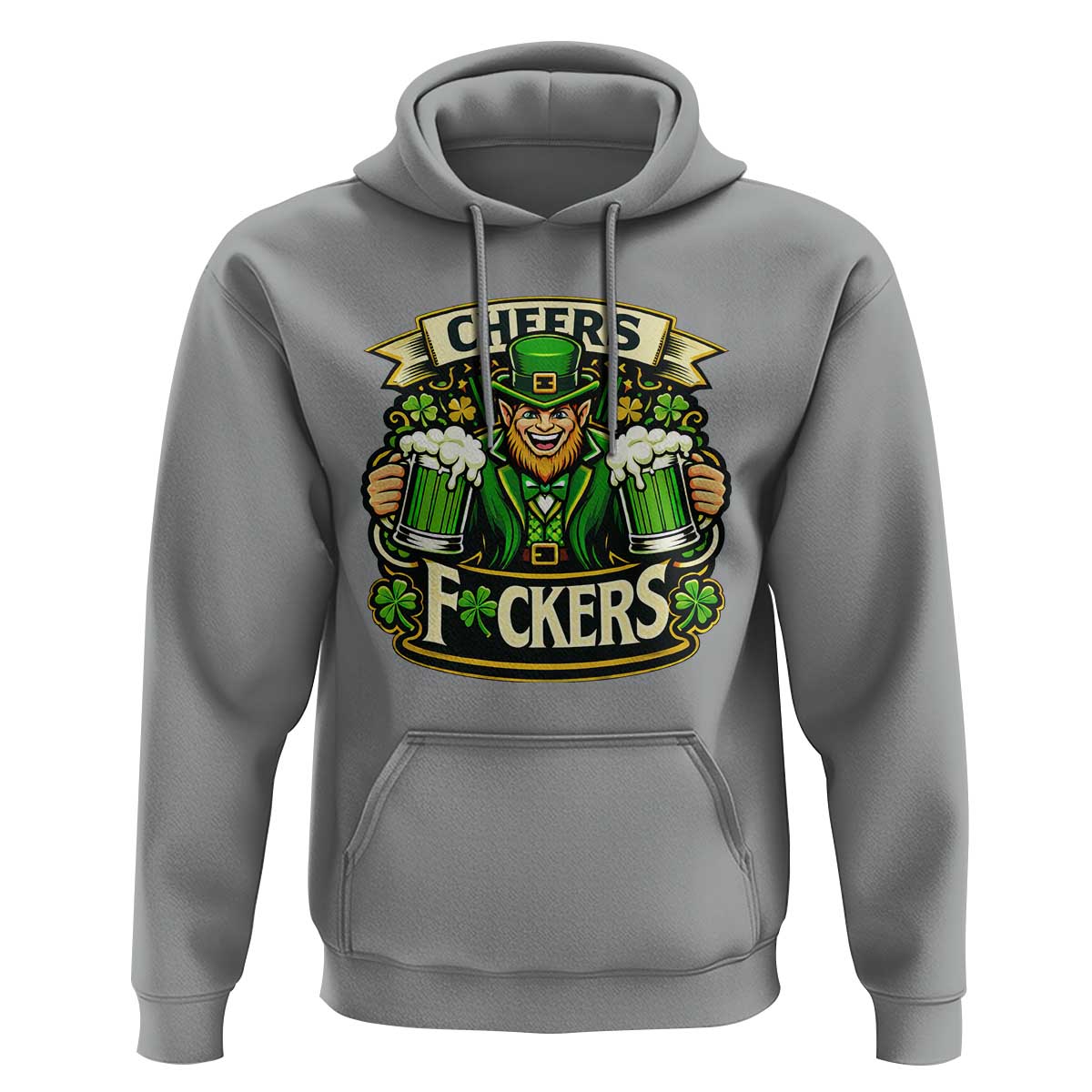 Cheers Fckers Hoodie Funny Leprechaun St Patricks Day Party