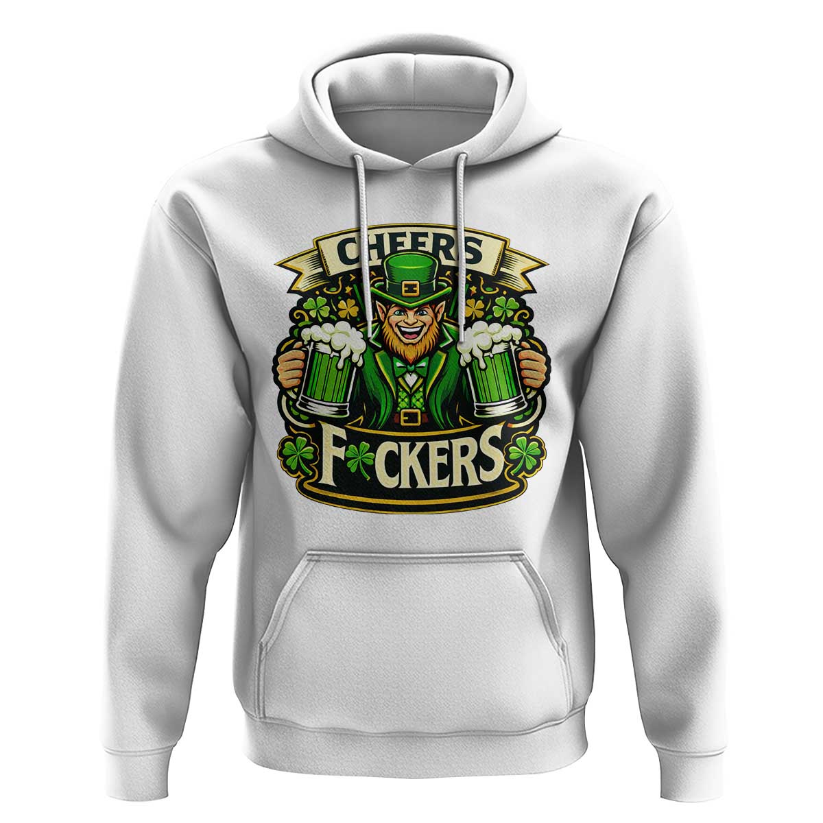 Cheers Fckers Hoodie Funny Leprechaun St Patricks Day Party