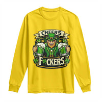Cheers Fckers Long Sleeve Shirt Funny Leprechaun St Patricks Day Party