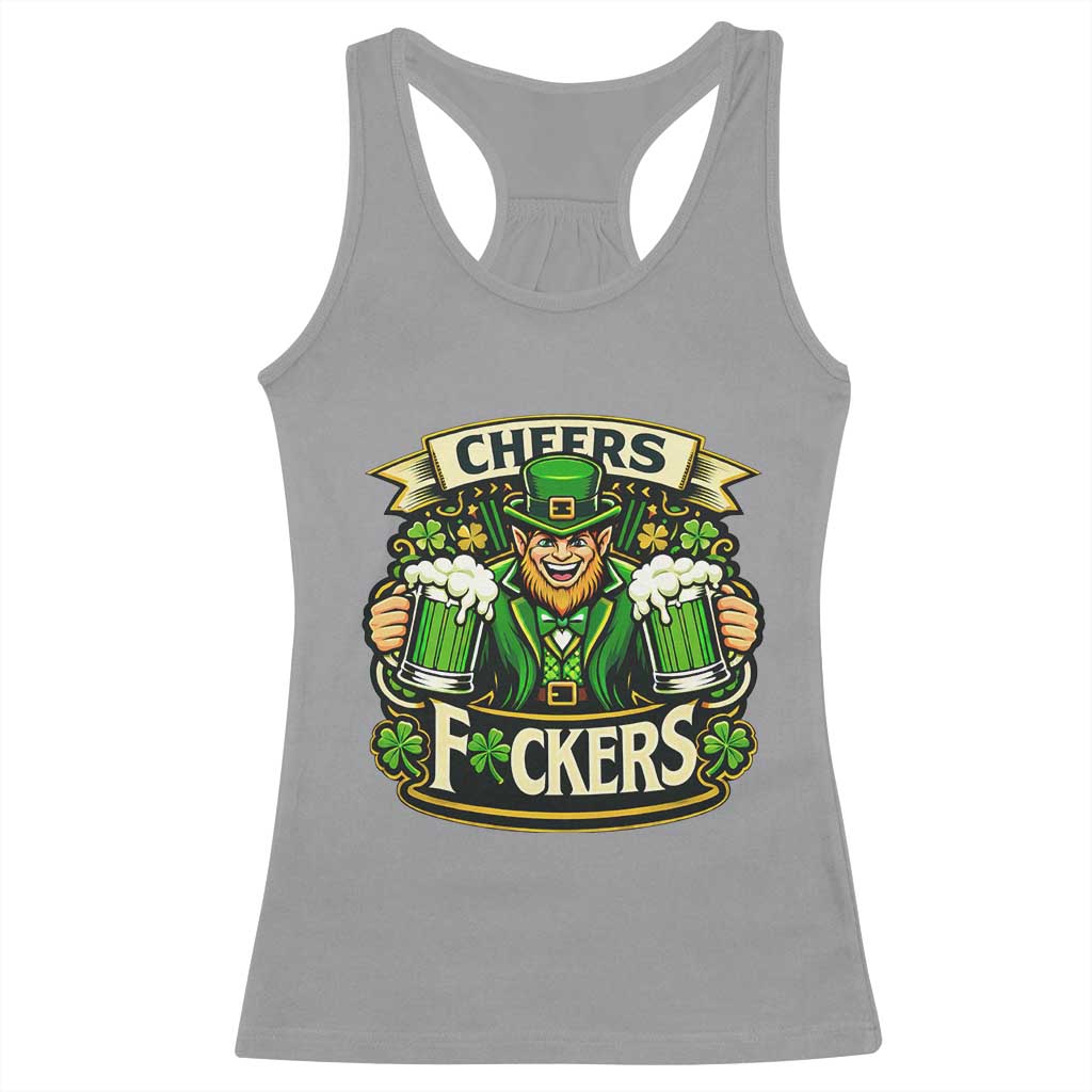 Cheers Fckers Racerback Tank Top Funny Leprechaun St Patricks Day Party