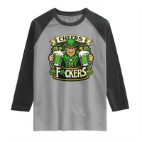 Cheers Fckers Raglan Shirt Funny Leprechaun St Patricks Day Party