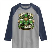 Cheers Fckers Raglan Shirt Funny Leprechaun St Patricks Day Party