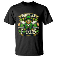 Cheers Fckers T Shirt Funny Leprechaun St Patricks Day Party