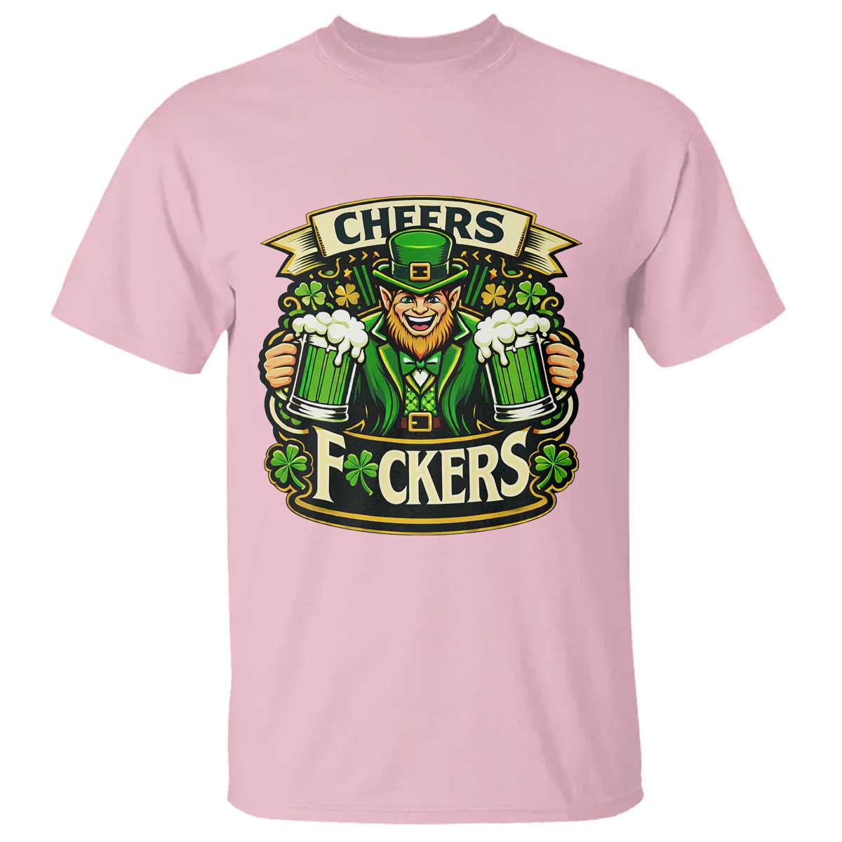 Cheers Fckers T Shirt Funny Leprechaun St Patricks Day Party