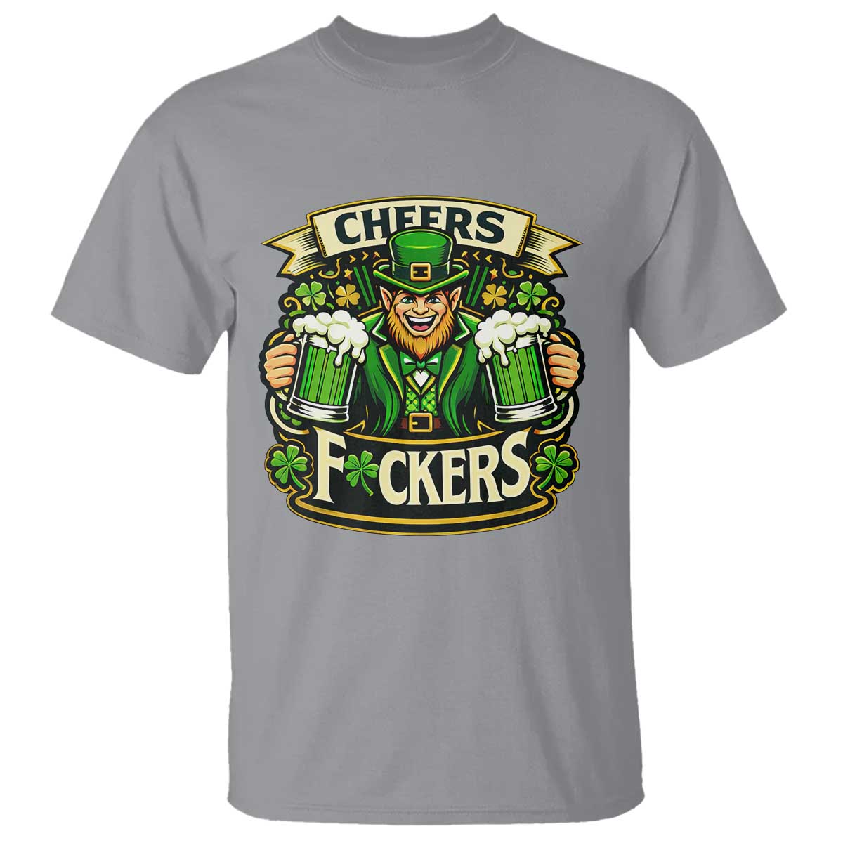 Cheers Fckers T Shirt Funny Leprechaun St Patricks Day Party