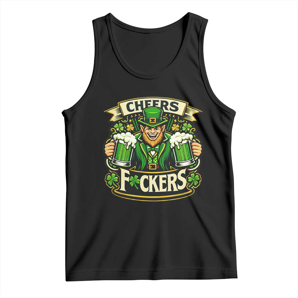 Cheers Fckers Tank Top Funny Leprechaun St Patricks Day Party