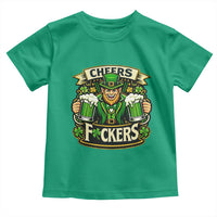 Cheers Fckers Toddler T Shirt Funny Leprechaun St Patricks Day Party