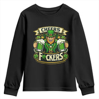 Cheers Fckers Youth Sweatshirt Funny Leprechaun St Patricks Day Party