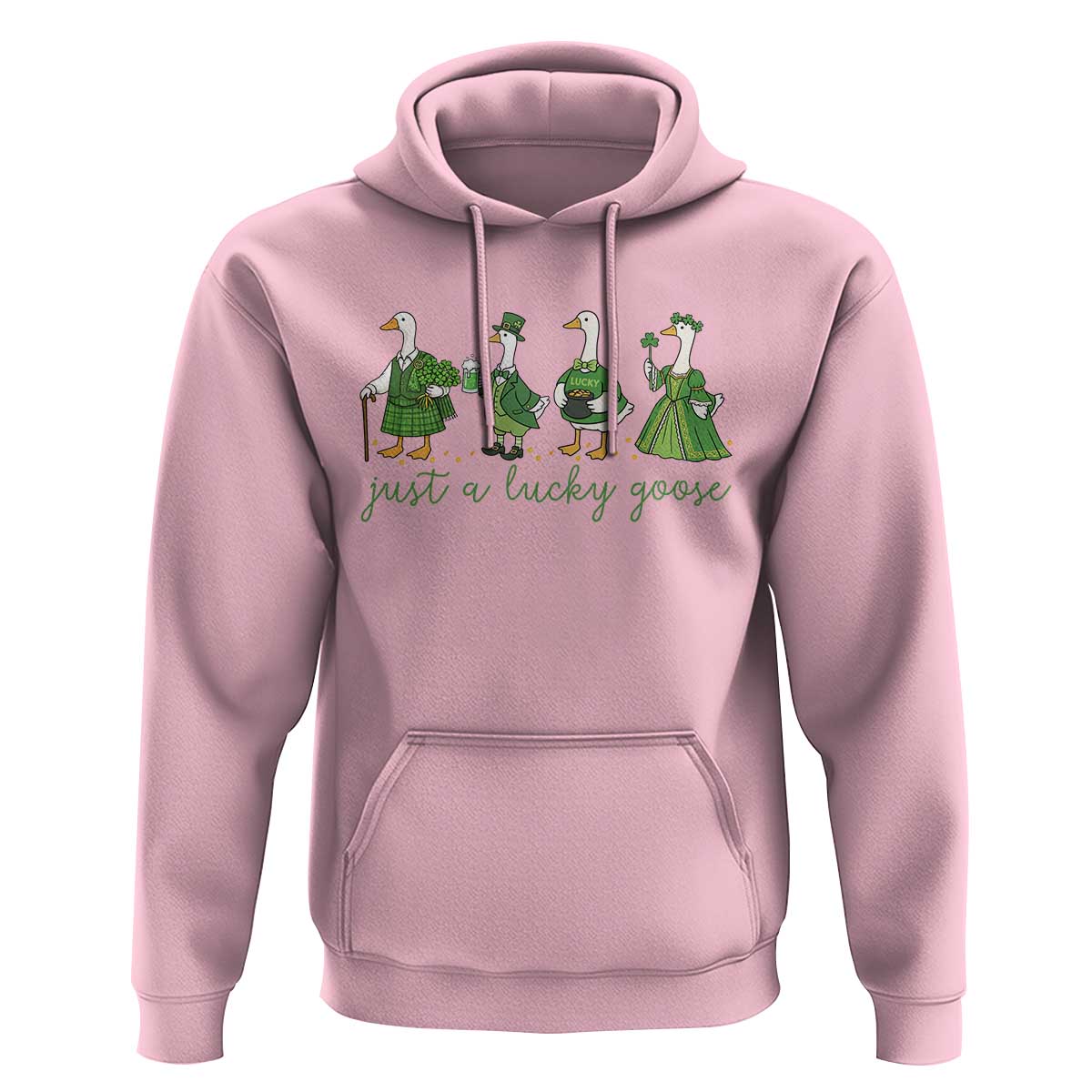 Just A Lucky Goose Hoodie Funny St Patricks Day Irish Gift