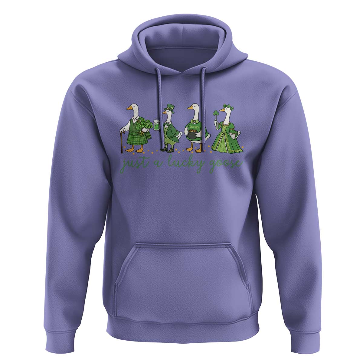 Just A Lucky Goose Hoodie Funny St Patricks Day Irish Gift