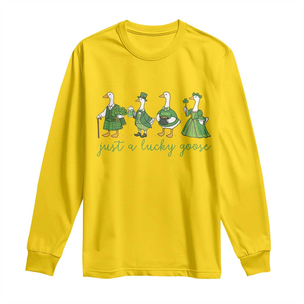 Just A Lucky Goose Long Sleeve Shirt Funny St Patricks Day Irish Gift