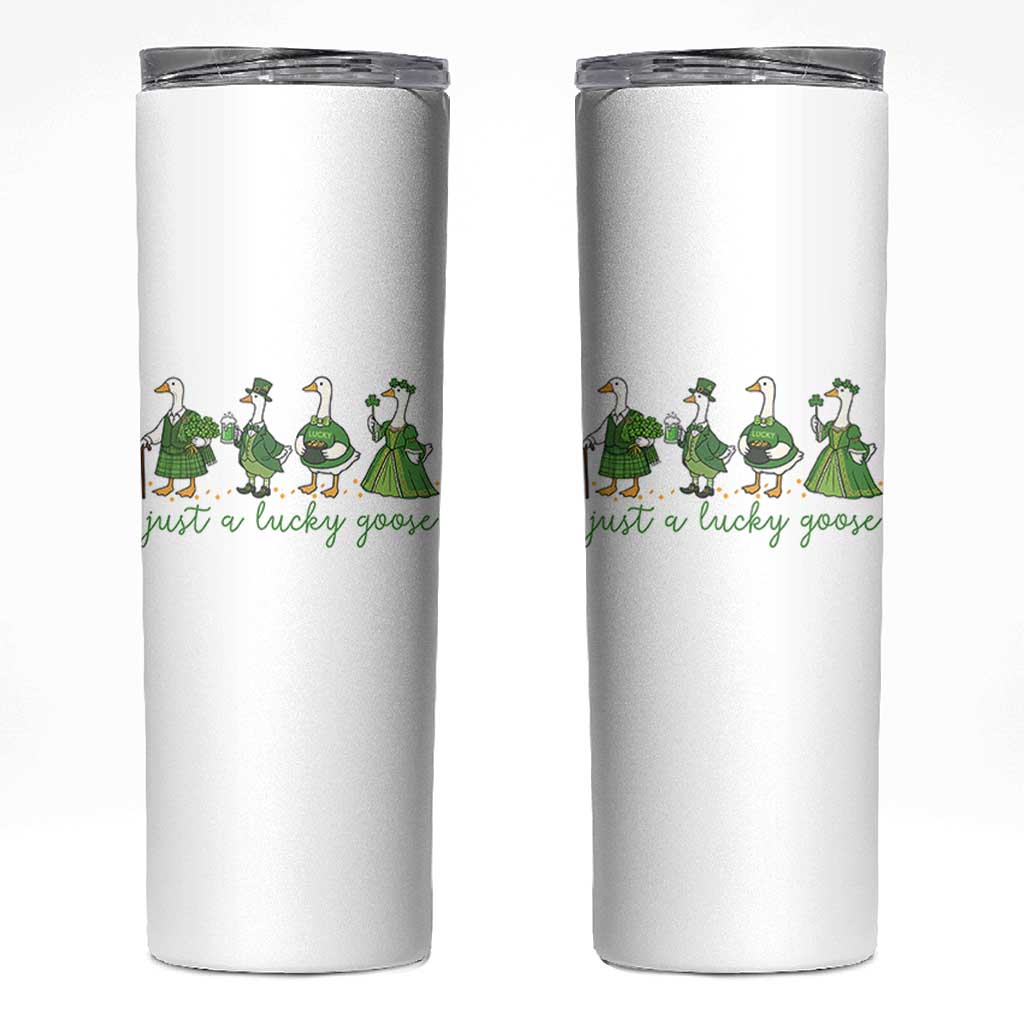 Just A Lucky Goose Skinny Tumbler Funny St Patricks Day Irish Gift