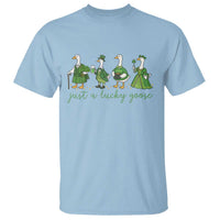 Just A Lucky Goose T Shirt Funny St Patricks Day Irish Gift