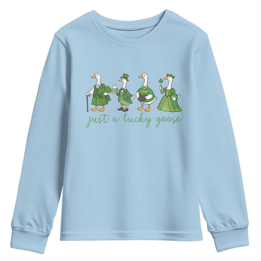 Just A Lucky Goose Youth Sweatshirt Funny St Patricks Day Irish Gift