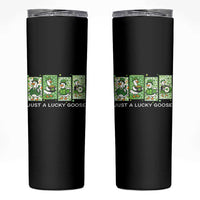 Just A Lucky Goose Skinny Tumbler Funny Irish Crew St Patricks Day