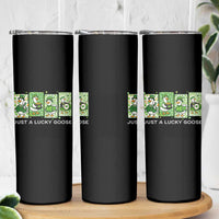 Just A Lucky Goose Skinny Tumbler Funny Irish Crew St Patricks Day