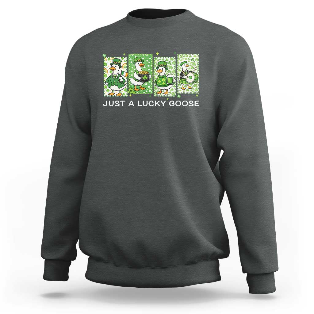 Just A Lucky Goose Sweatshirt Funny Irish Crew St Patricks Day