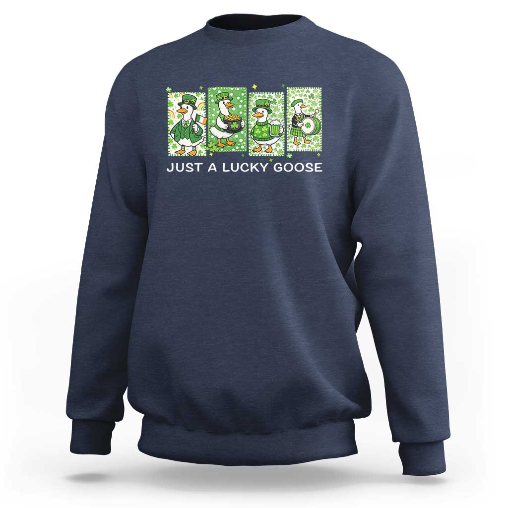 Just A Lucky Goose Sweatshirt Funny Irish Crew St Patricks Day