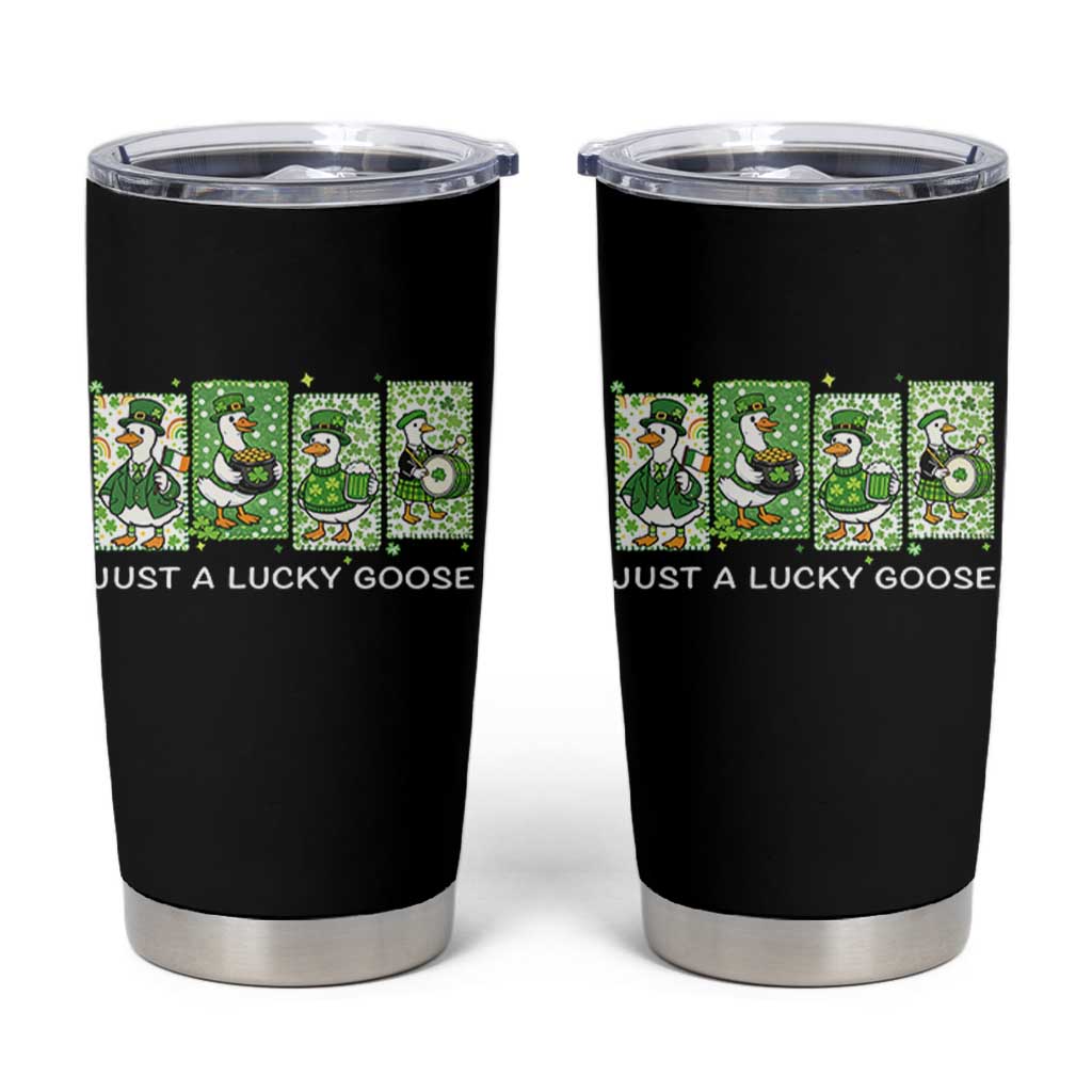 Just A Lucky Goose Tumbler Cup Funny Irish Crew St Patricks Day