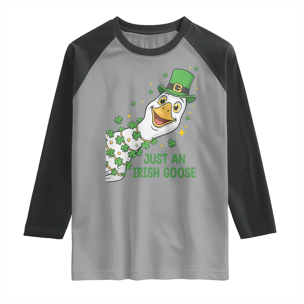Just An Irish Goose Raglan Shirt Funny St Patricks Day