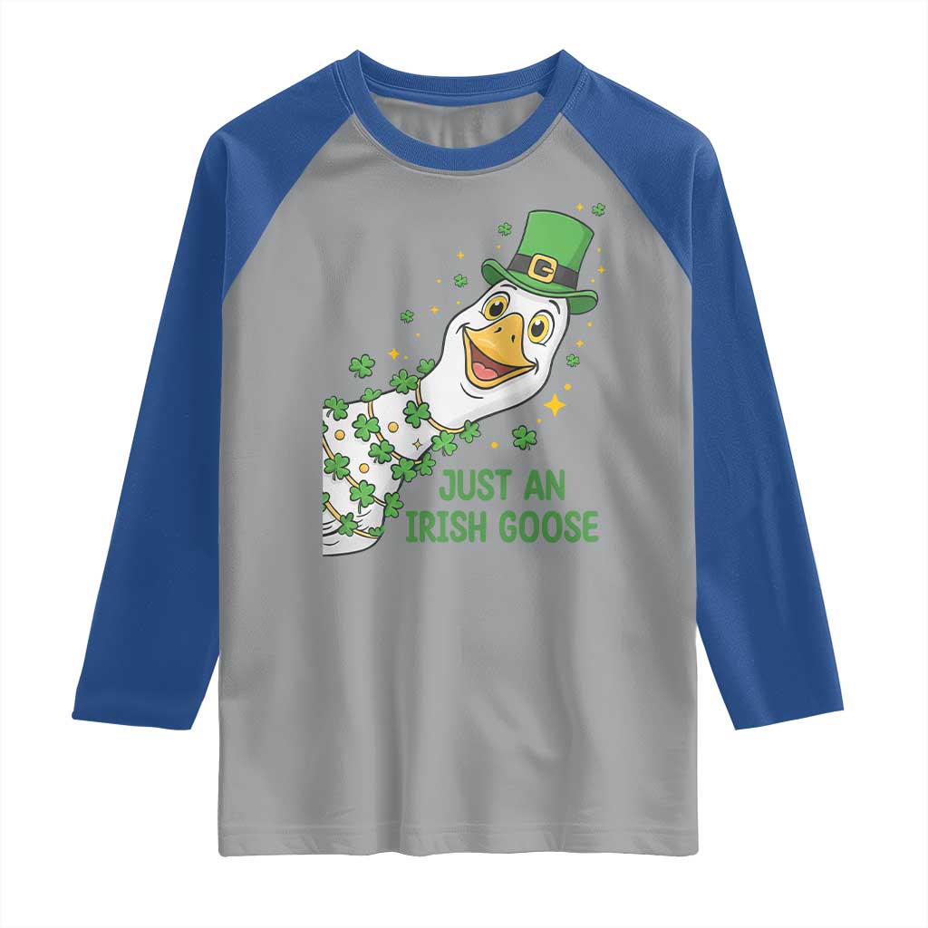 Just An Irish Goose Raglan Shirt Funny St Patricks Day