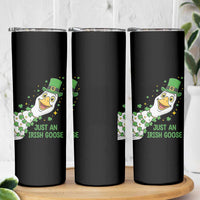 Just An Irish Goose Skinny Tumbler Funny St Patricks Day