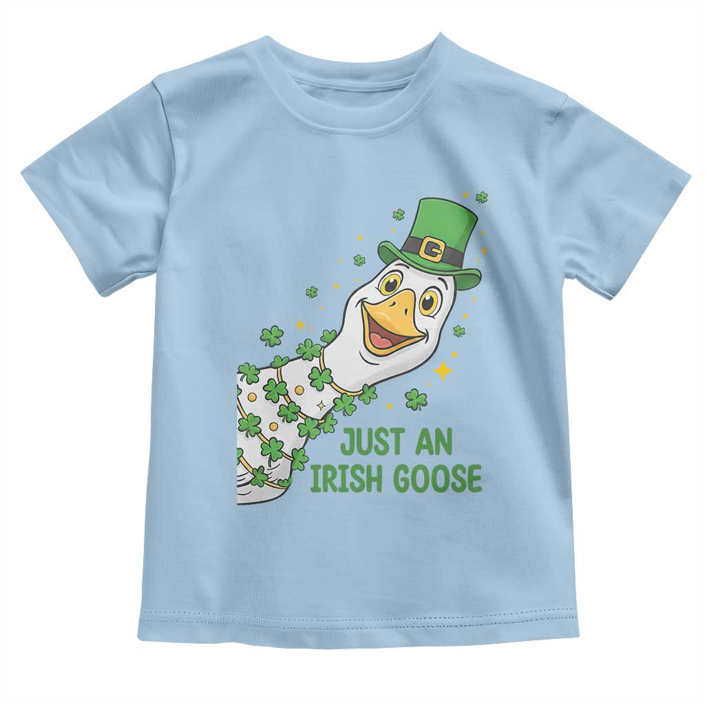 Just An Irish Goose Toddler T Shirt Funny St Patricks Day