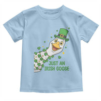 Just An Irish Goose Toddler T Shirt Funny St Patricks Day