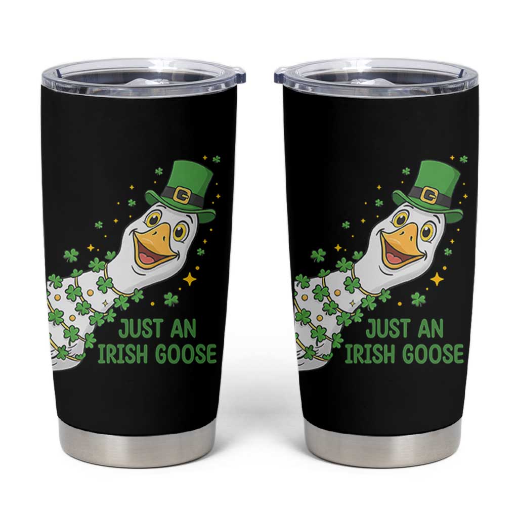 Just An Irish Goose Tumbler Cup Funny St Patricks Day