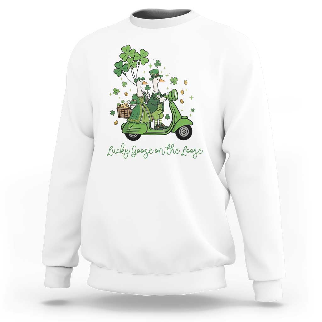 Lucky Goose On The Loose Sweatshirt St Patricks Day Irish Pride