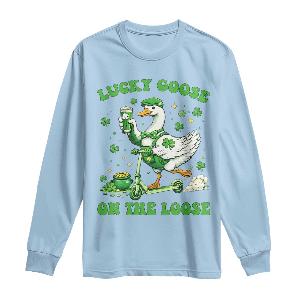 Funny Irish Goose Lover Long Sleeve Shirt Lucky Goose On The Loose