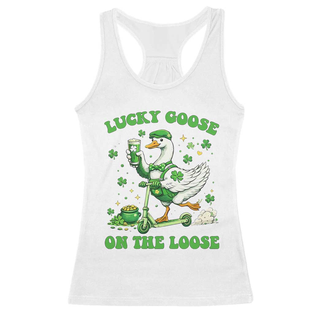 Funny Irish Goose Lover Racerback Tank Top Lucky Goose On The Loose