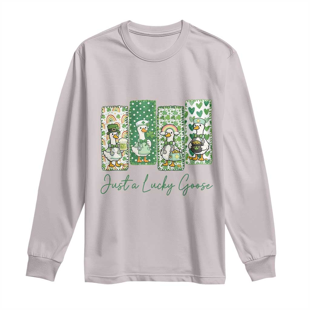 Just A Lucky Goose Nurse Long Sleeve Shirt St Patricks Day Gift