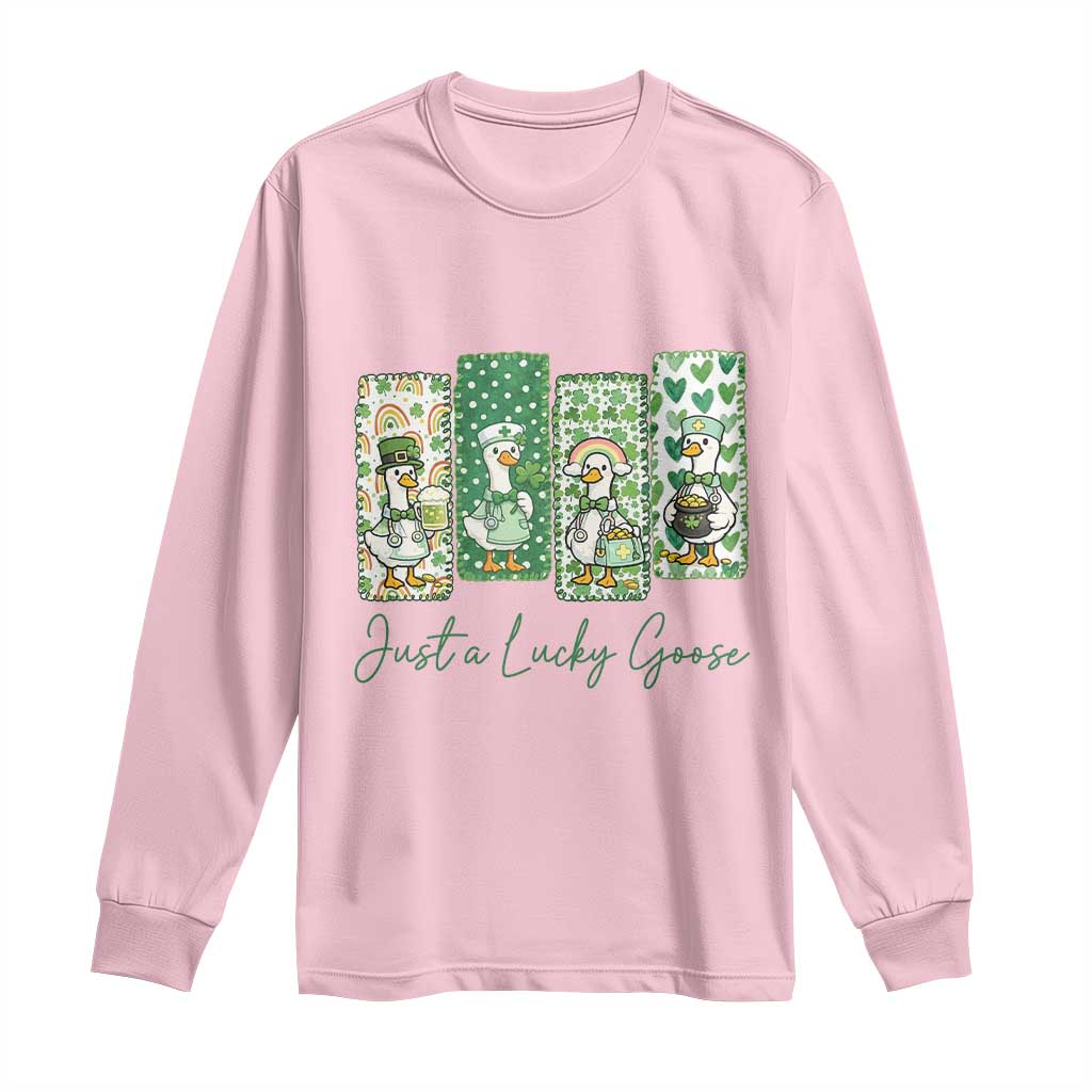Just A Lucky Goose Nurse Long Sleeve Shirt St Patricks Day Gift