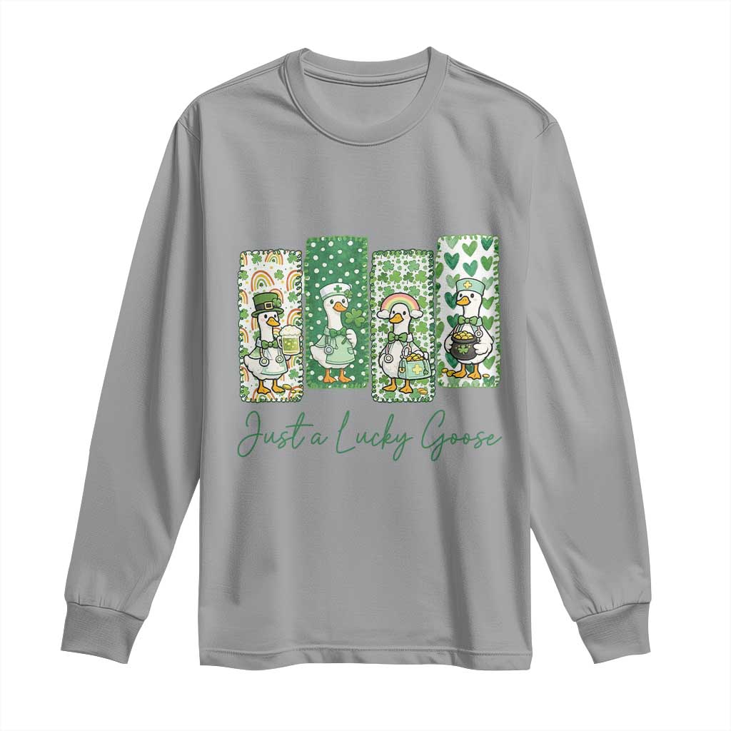 Just A Lucky Goose Nurse Long Sleeve Shirt St Patricks Day Gift