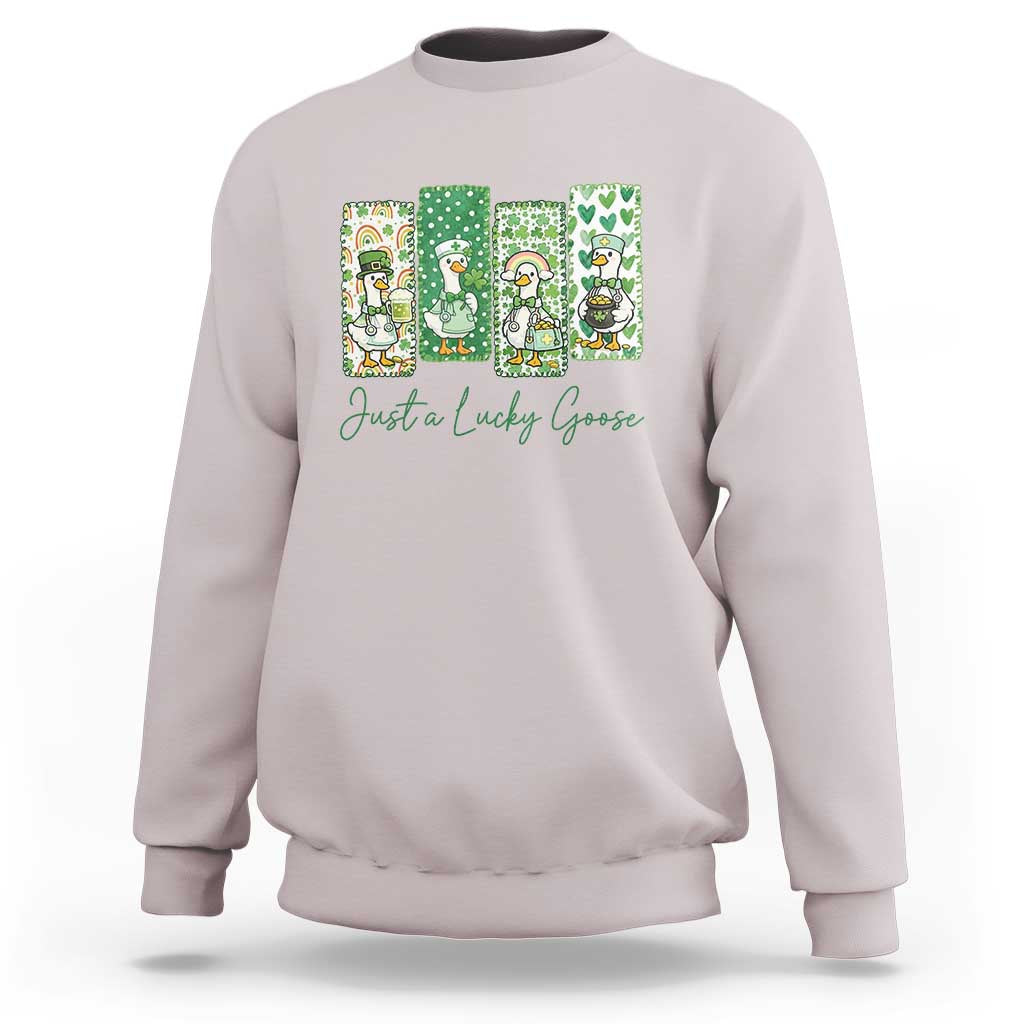 Just A Lucky Goose Nurse Sweatshirt St Patricks Day Gift