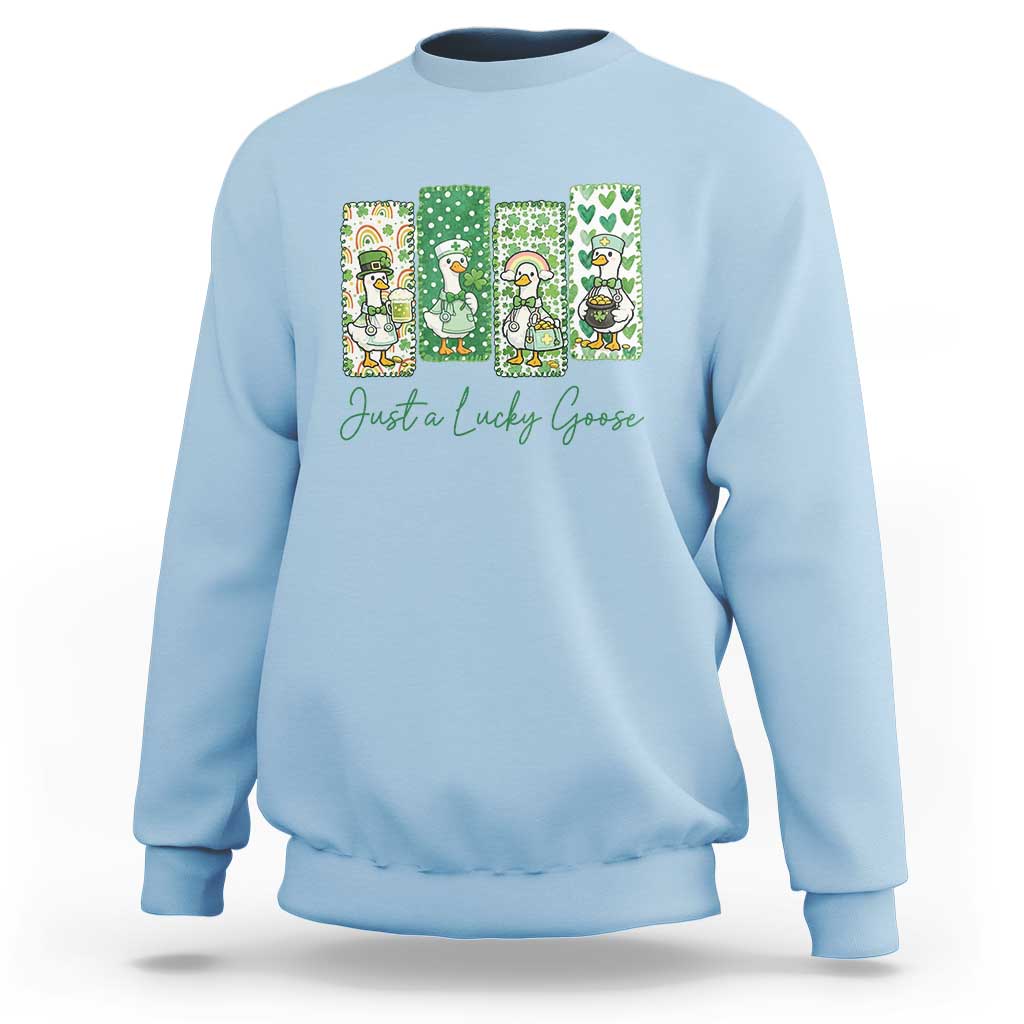 Just A Lucky Goose Nurse Sweatshirt St Patricks Day Gift