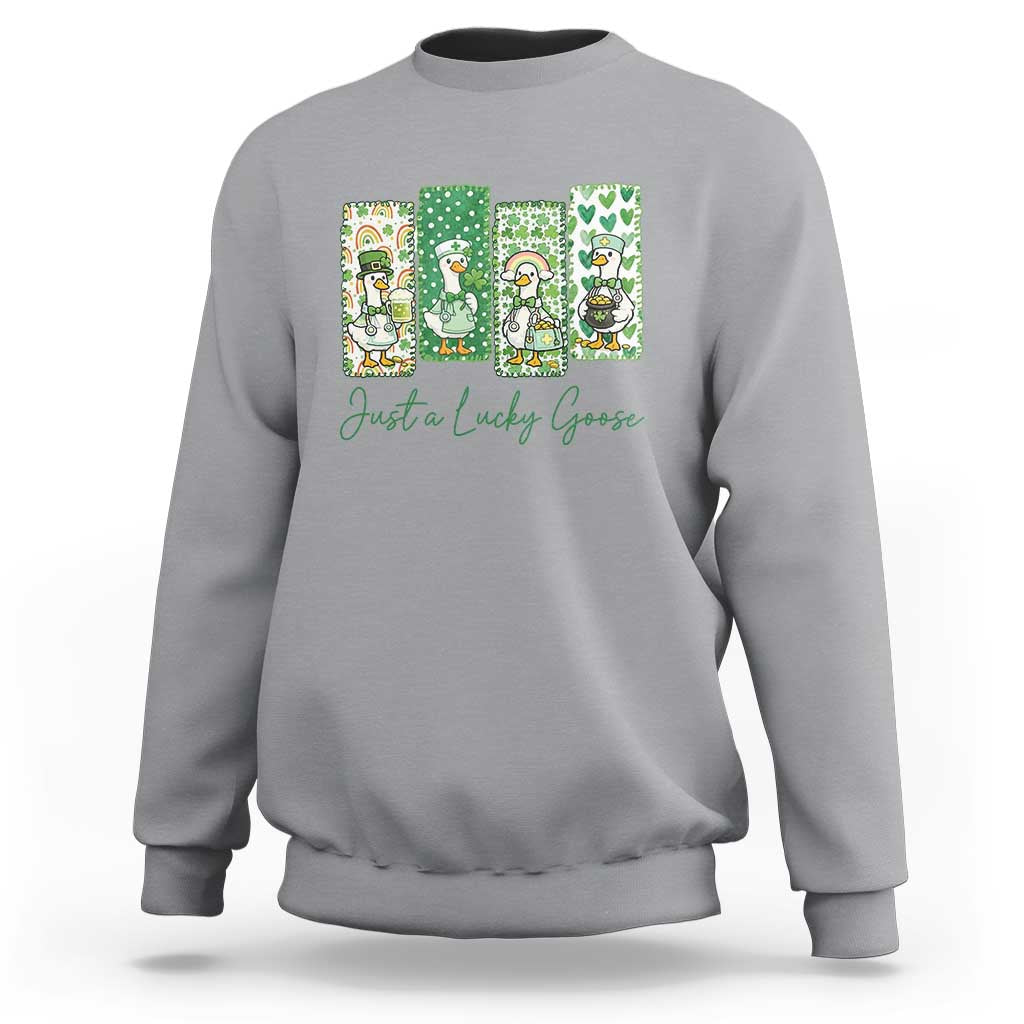Just A Lucky Goose Nurse Sweatshirt St Patricks Day Gift