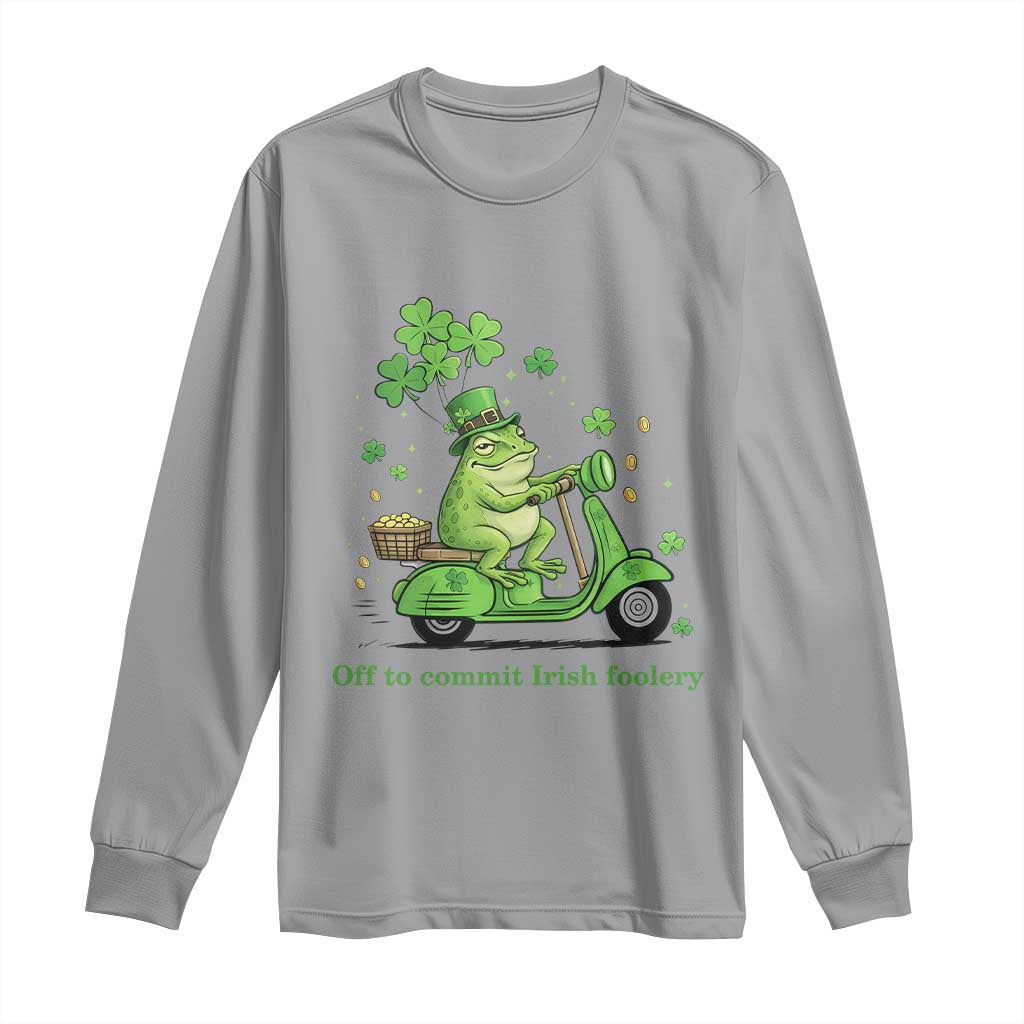 Funny Irish Frog Off To Commit Foolery Long Sleeve Shirt St Patricks Day Gift